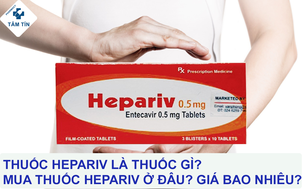 Thuốc Hepariv 0.5mg là thuốc gì? Mua thuốc Hepariv 0.5mg ở đâu? Giá bao nhiêu?